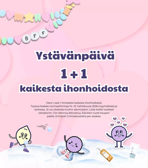 Ystävänpäivä: 1+1 kaikesta ihonhoidosta 14.-15.2.2026
